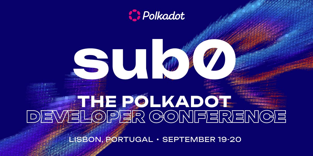 sub0 Europe 2023 – The Polkadot Developer Conference