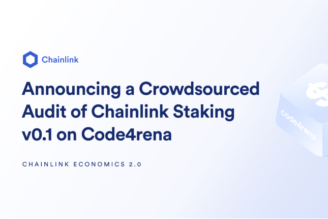 Chainlink将在Code4rena平台上针对v0.1版权益质押展开众包代码审计