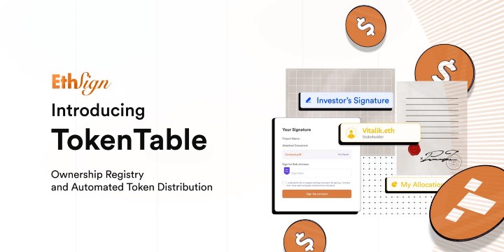 新项目 | TokenTable：EthSign开发的一站式代币分发管理平台